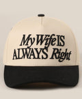 “My Wife is always right” Trucker Hat