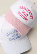 “Dilly Dally” Trucker Hat